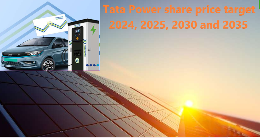 Tata Power share price target 2024, 2025, 2026, 2027, 2028, 2029, 2030 and 2035