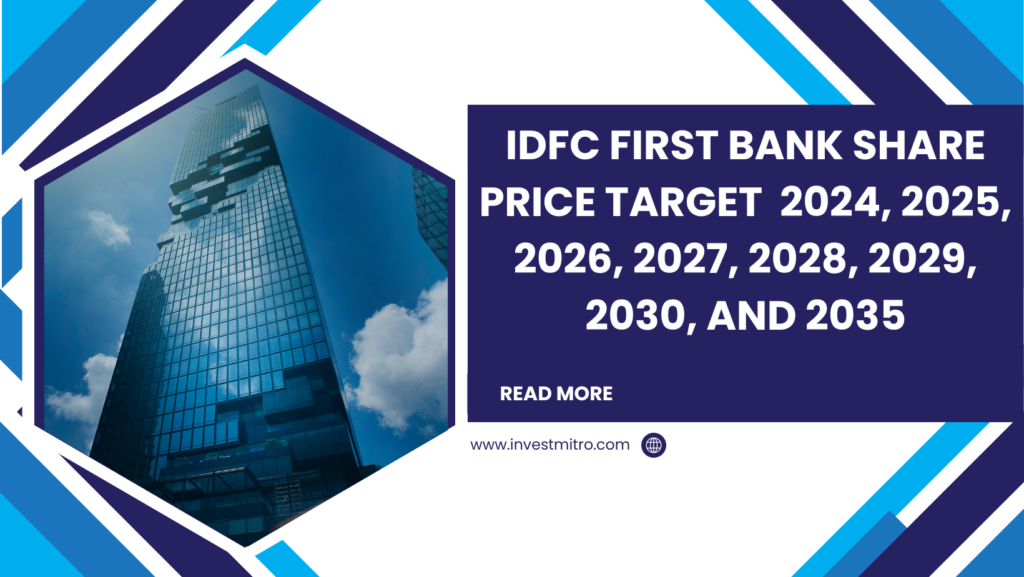 IDFC First Bank share price target 2024, 2025, 2026, 2027, 2028, 2029, 2030, and 2035