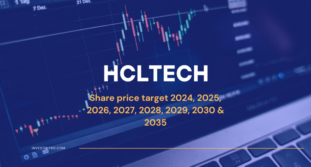 HCLTech share price target 2024, 2025, 2026, 2027, 2028, 2029, 2030 & 2035