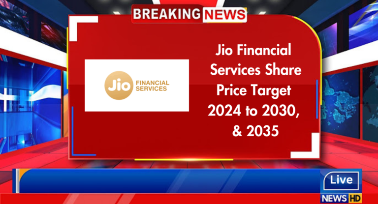Jio Financial Services share price target 2024, 2025, 2026, 2027, 2028, 2029, 2030 & 2035
